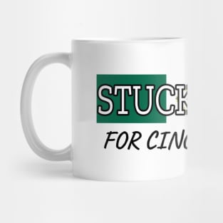 Stuck Inside For Cinco De Mayo Mug